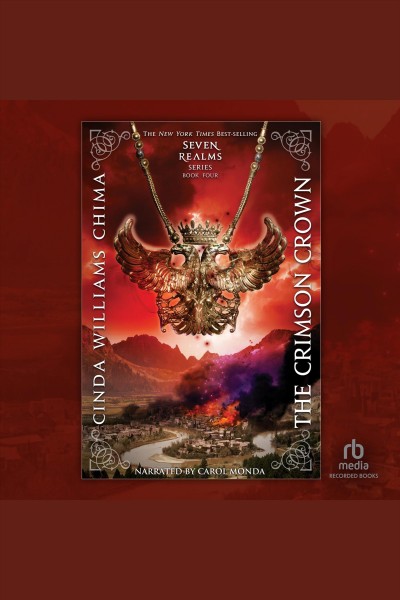 The crimson crown [electronic resource] : Seven realms series, book 4. Cinda Williams Chima.