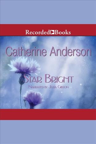 Star bright [electronic resource] : Kendrick/coulter series, book 9. Catherine Anderson.