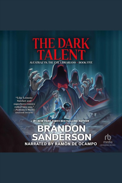 The dark talent [electronic resource] : Alcatraz vs. the evil librarians series, book 5. Brandon Sanderson.