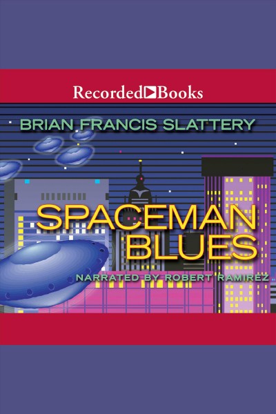 Spaceman blues [electronic resource] : A love song. Slattery Brian Francis.
