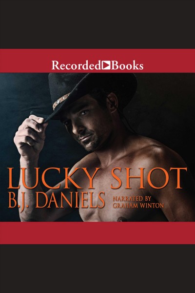 Lucky shot [electronic resource] : Montana hamiltons series, book 3. B.J Daniels.