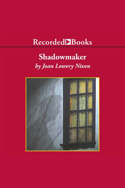 Shadowmaker [electronic resource]. Nixon Joan Lowery.