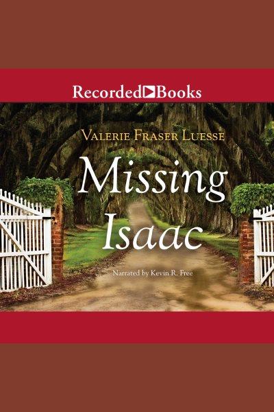 Missing isaac [electronic resource]. Luesse Valerie Fraser.