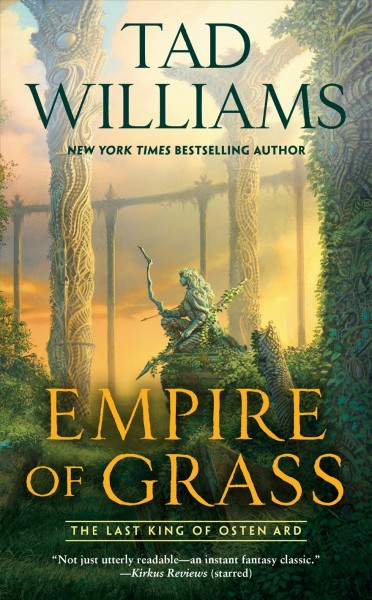 Empire of grass / Tad Williams.