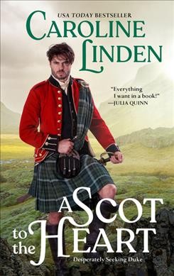 A Scot to the heart / Caroline Linden.