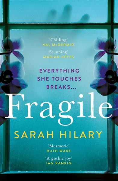 Fragile / Sarah Hilary.