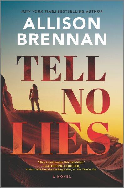 Tell no lies / Allison Brennan.