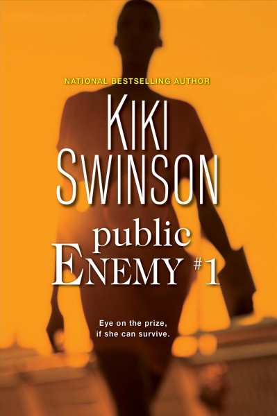 Public enemy #1 / Kiki Swinson.