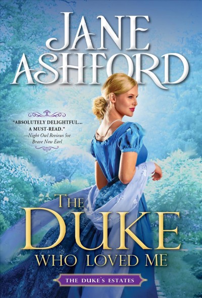 The duke who loved me / Jane Ashford.