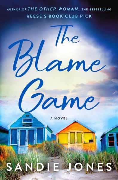 The blame game : a novel / Sandie Jones.