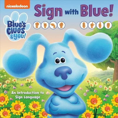 Sign with Blue! : an introduction to sign language.