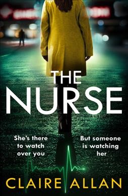 The nurse / Claire Allan.