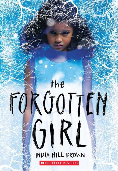 The forgotten girl / India Hill Brown.