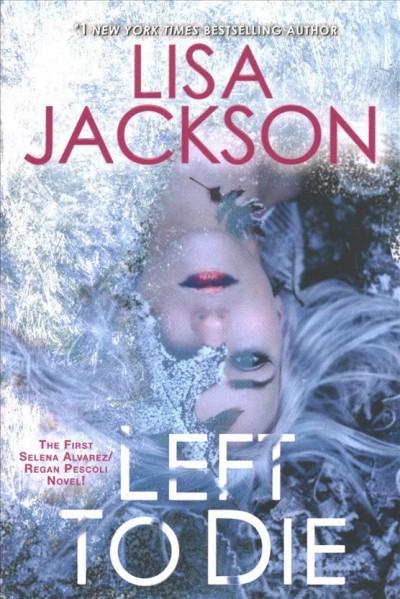 Left to die / Lisa Jackson.