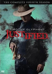 Justified. The complete fourth season / Bluebush Productions ; producers, Timothy Olyphant, Don Kurt.