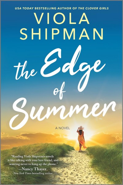 The edge of summer : a novel / Viola Shipman.