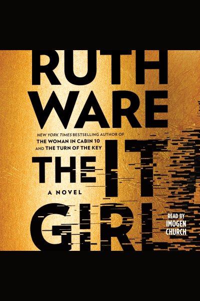 The it girl / Ruth Ware.