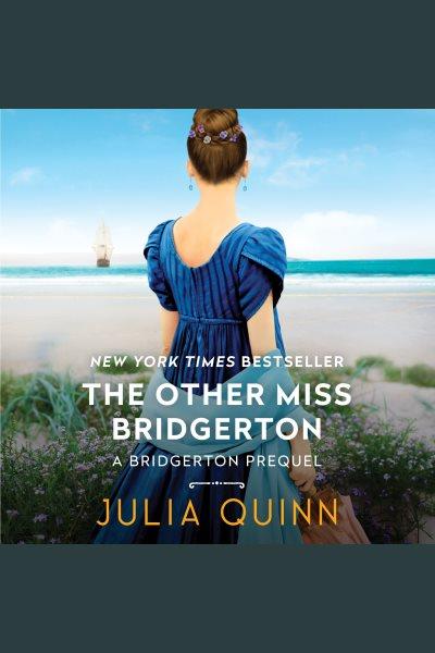 The other Miss Bridgerton / Julia Quinn.