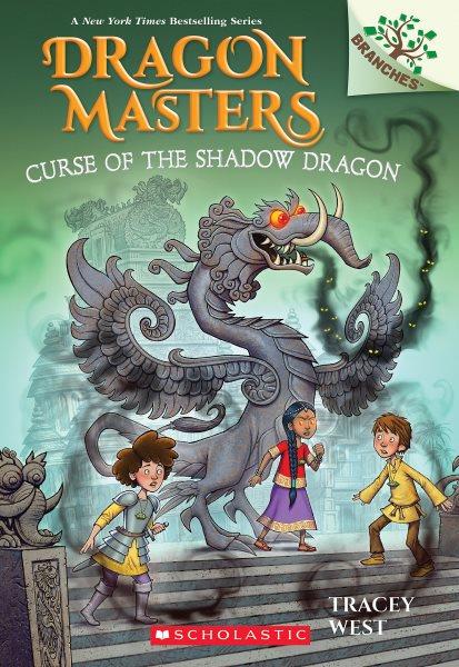 Dragon Masters.  #23  Curse of the shadow dragon / written by Tracey West ; illustrated by Graham Howells.