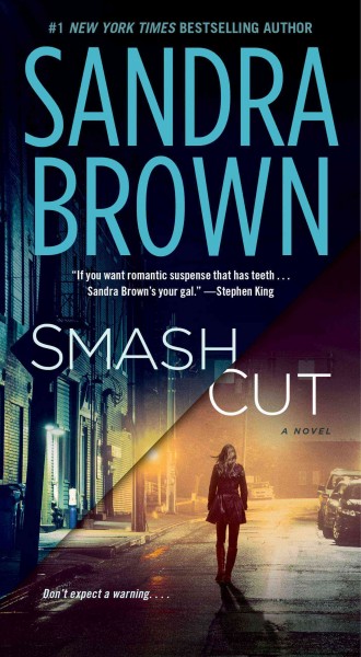 Smash cut / Sandra Brown.