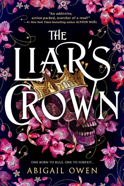 The liar's crown / Abigail Owen.