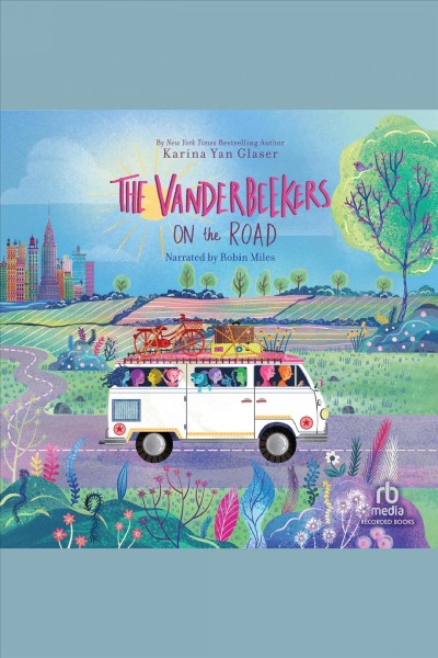 The Vanderbeekers on the road / Karina Yan Glaser.
