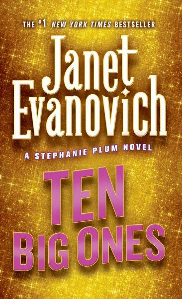 Ten big ones / Janet Evanovich.