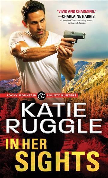 In her sights / Katie Ruggle.
