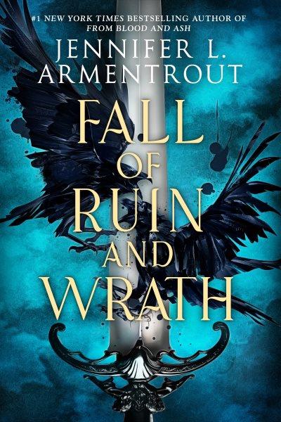 Fall of ruin and wrath / Jennifer L. Armentrout.