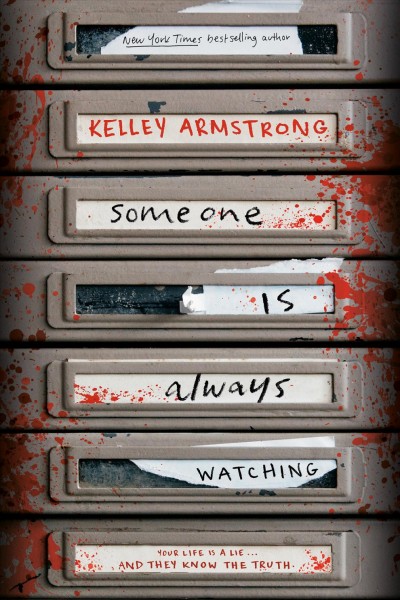 Someone is always watching / Kelley Armstrong.