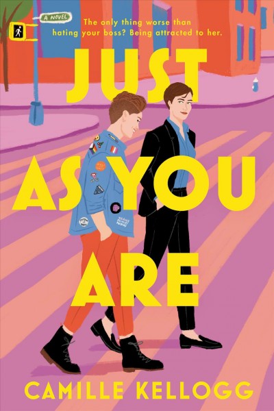 Just as you are : a novel / Camille Kellogg.