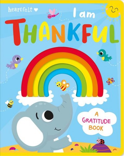 I am thankful / Lou Treleaven ; illustrated by Jennifer Bartlett.