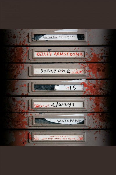 Someone is always watching / Kelley Armstrong.