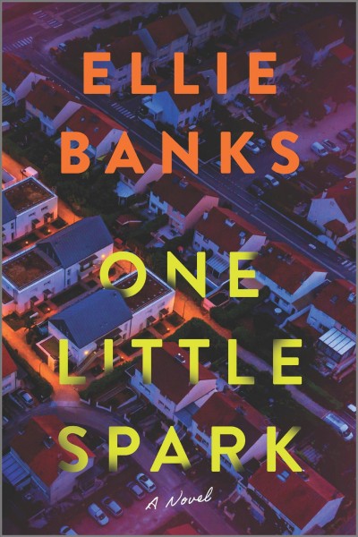 One little spark / Ellie Banks.