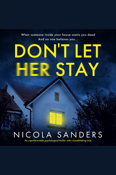 Don't let her stay / Nicola Sanders.