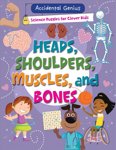 Heads, shoulders, muscles, and bones / Alix Wood.