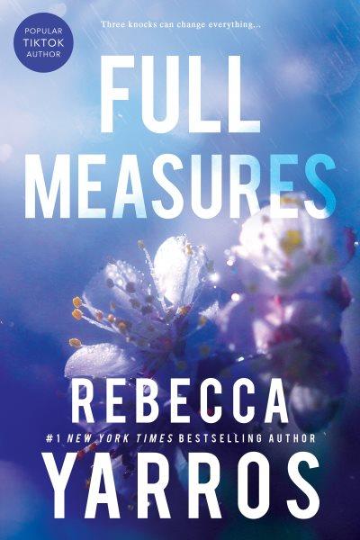 Full measures / Rebecca Yarros.