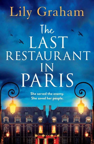 The last restaurant in Paris / Lily Graham.