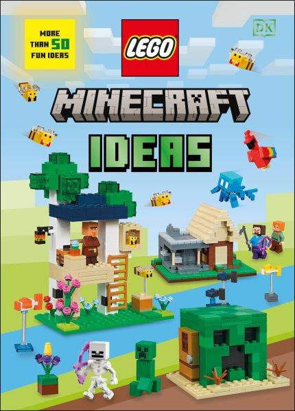 LEGO Minecraft ideas / written by Shari Last and Julia March ; models by Alexander Blais and Jonas Kramm.