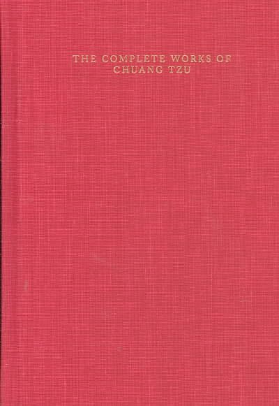 The complete works of Chuang Tzu / by Burton Watson.