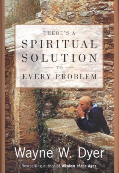 There's a spiritual solution to every problem.