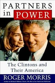 Partners in power : the Clintons and their America.