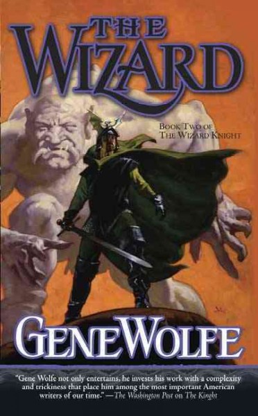 The wizard / Gene Wolfe.