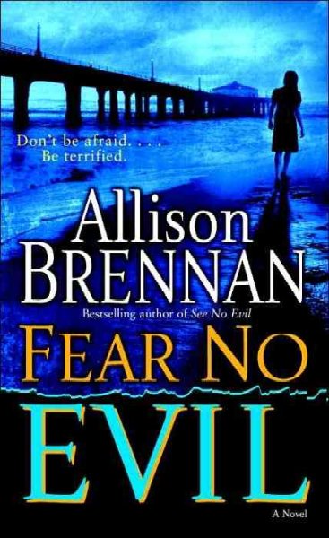 Fear no evil : a novel / Allison Brennan.