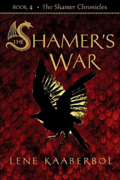 The Shamer's war / Lene Kaaberbol.