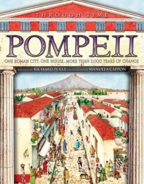 Through time--Pompeii / Richard Platt.