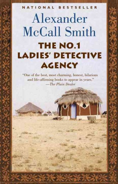 The no. 1 ladies' detective agency Alexander McCall Smith.