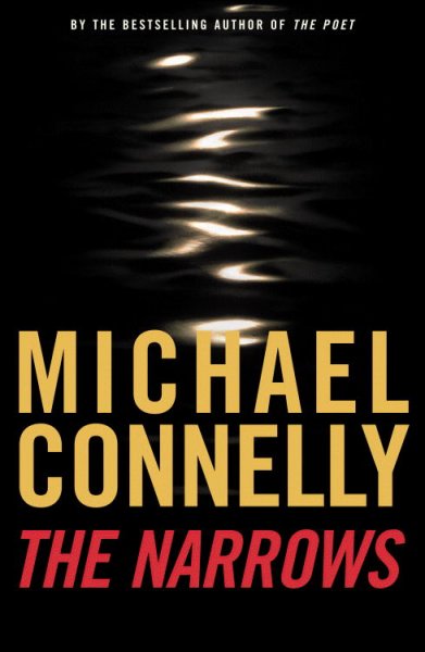 The narrows : a novel / by Michael Connelly.