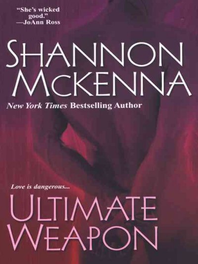 Ultimate weapon / Shannon McKenna.