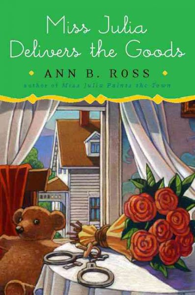 Miss Julia delivers the goods / Ann B. Ross.